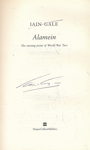 Alamein. The Turning Point of World War Two. Signed copy