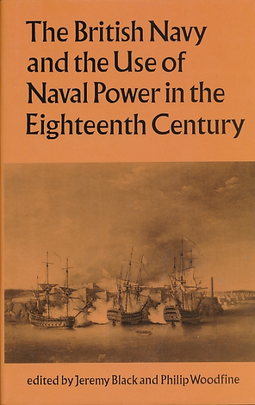 The British Navy and the Use of Naval Power in the Eighteenth Century