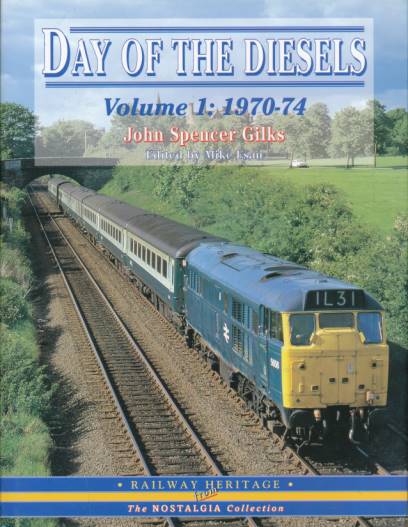 Day of the Diesels. Volume 1: 1970-74.