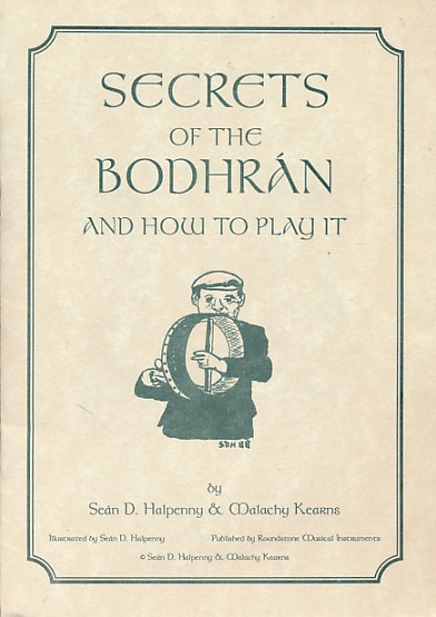 Secrets of the Bodhrán and How to Play It [12 page pamphlet]