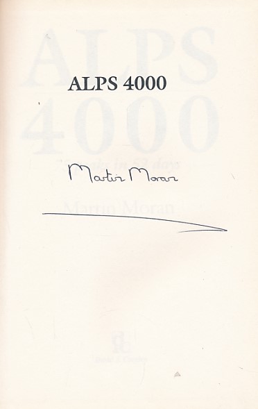 Alps 4000. 72 Peaks in 52 Days. Signed copy.