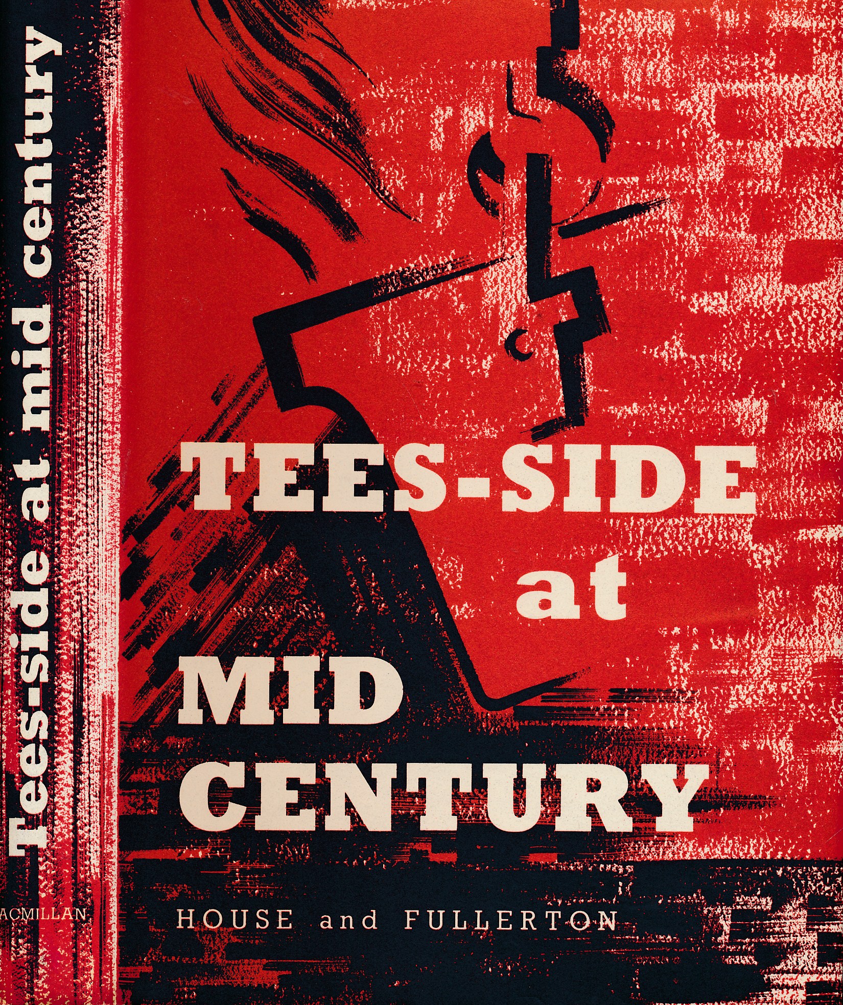 Tees-Side at Mid-Century. An Industrial and Economic Survey