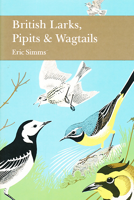 SIMMS, ERIC - British Larks Pipits & Wagtails