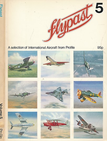 Flypast. A Selection of International Aircraft from Profile. Volume 5.