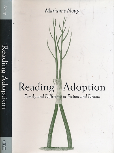 Reading Adoption. Family and Difference in Fiction and Drama.
