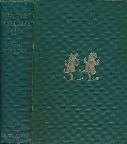 The Bab Ballads with Which Are Included Songs of a Savoyard