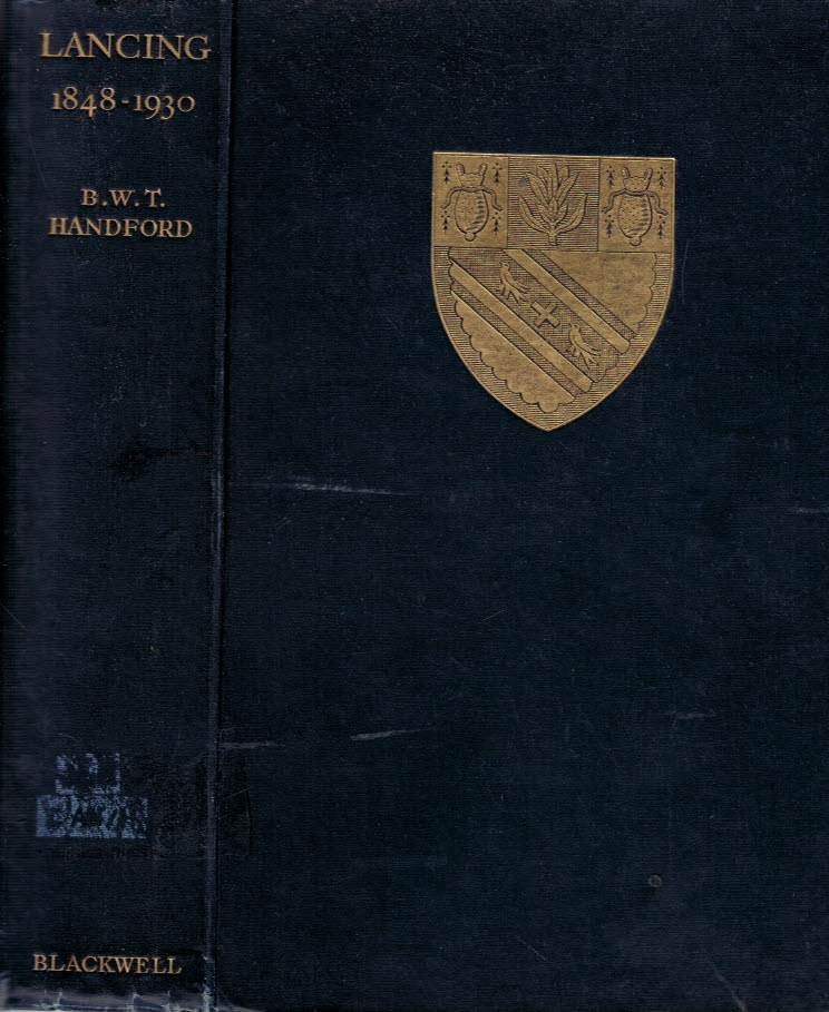 Lancing. A History of SS. Mary and Nicolas College, Lancing 1848 - 1930.