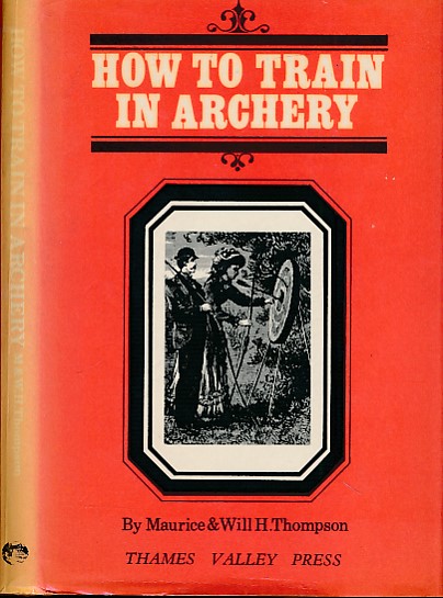 How To Train in Archery. Facsimile edition.