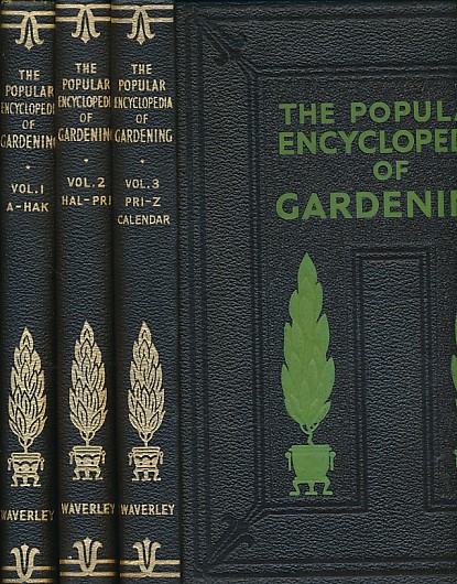 THOMAS, H H; FORSYTH, GORDON [EDS.] - The Popular Encyclopedia of Gardening. 3 Volume Set