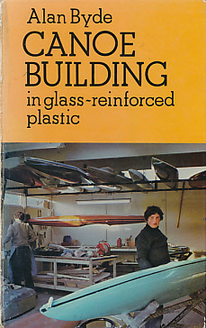 Canoe Building in Glass-Reinforced Plastic.