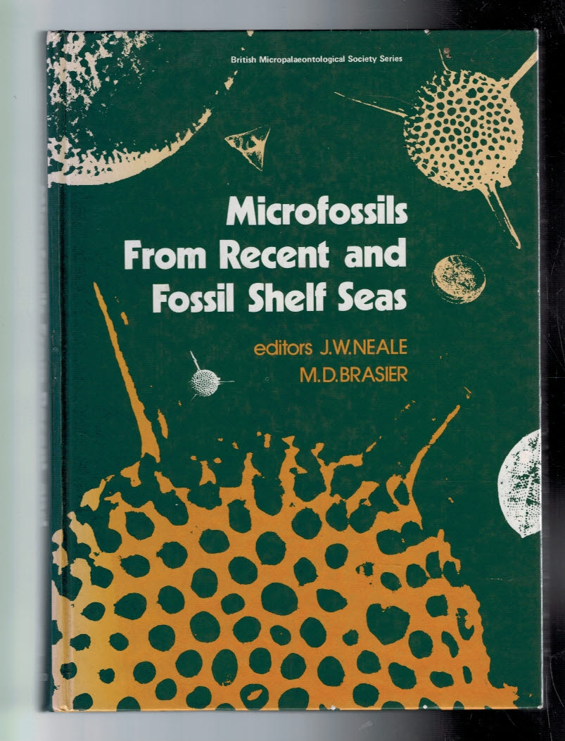 Microfossils From Recent and Fossil Shelf Seas. British Micropalaeontological Society Series.