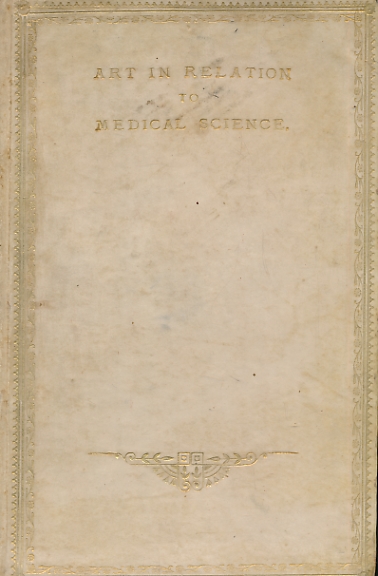 Art in Relation to Medical Science. Being the Substance of an Introductory Address Delivered at the Medical and Physical Society of St Thomas's Hospital, October 1885.