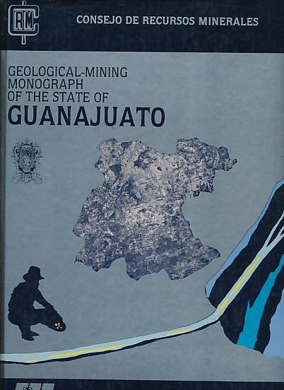 Geological-Mining Monograph of the State of Guanajuato.