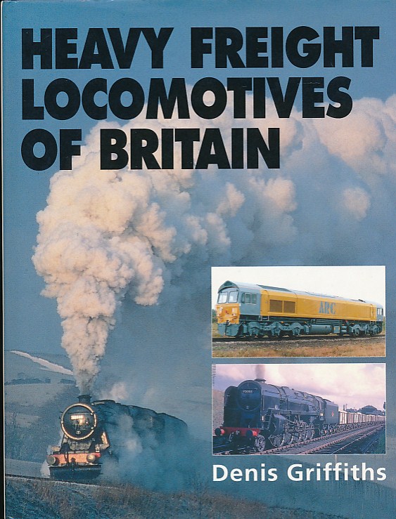 Heavy Freight Locomotives of Britain