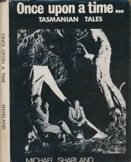 Once Upon a Time ... Tasmanian Tales.