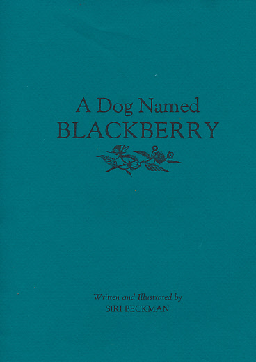 A Dog Named Blackberry. Signed copy.