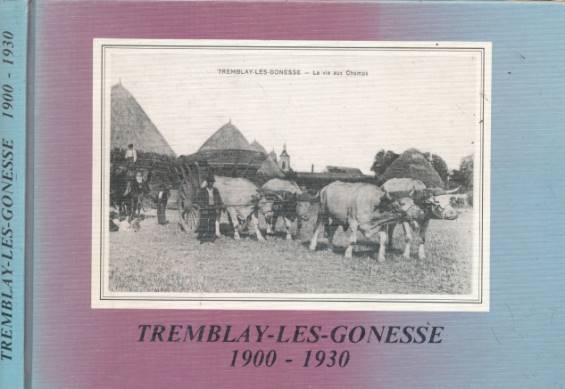 Tremblat-les-Gonesse 1900 - 1930