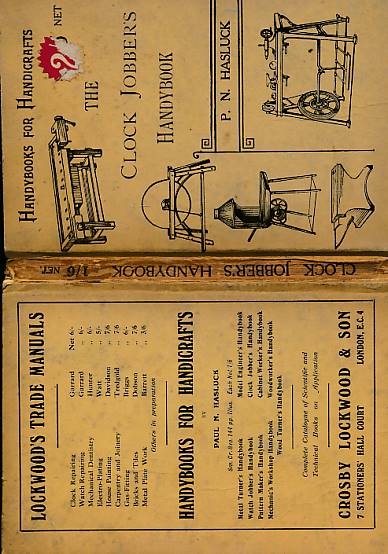 The Clock Jobber's Handybook. A Practical Manual on Cleaning, Repairing & Adjusting: ...