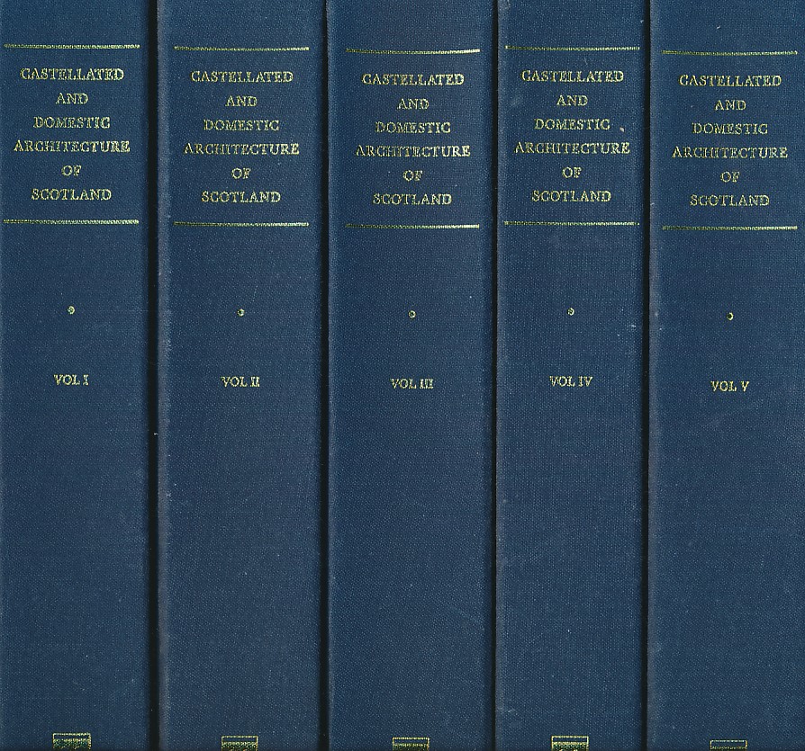 The Castellated and Domestic Architecture of Scotland from the Twelfth Century to the Eighteenth Century. 5 volume set.