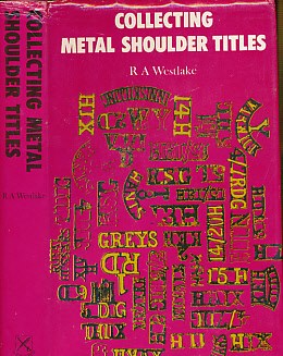 Collecting Metal Shoulder Titles. Signed copy.