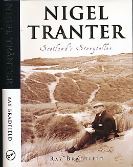 Nigel Tranter: Scotland's Storyteller. Signed by author and Nigel Tranter