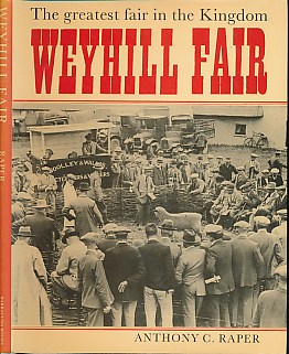 Weyhill Fair  '...the Greatest Fair in the Kingdom'. Signed copy