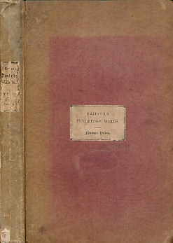 Descriptive Sketches of Tunbridge Wells and the Calverley Estate; With Brief Notes of the Picturesque Scenery, Seats, and Antiquities in the Vicinity
