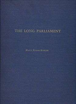The Long Parliament, 1640-1641. A Biographical Study of Its Members
