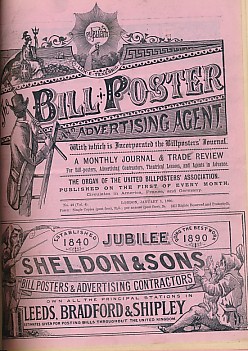 The Bill Poster and Advertising Agent, [With Which is Incorporated the Billposters' Journal.] The Organ of the United Billposters' Association. Volumes 4 -5 . Nos 45-53. January 1890- December 1890.