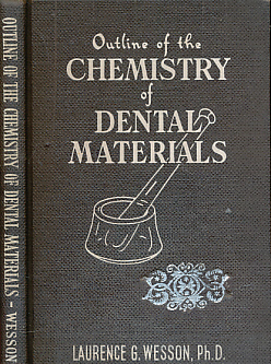 Outline of the Chemistry of Dental Materials