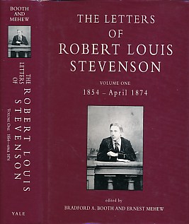 The Letters of Robert Louis Stevenson. Volume One. 1854 - April 1874