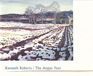Kenneth Roberts: The Angus Year