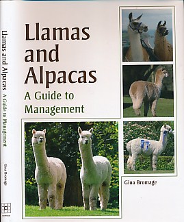 Llamas and Alpacas. A Guide to Management