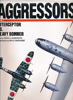 Aggressors. Volume 3. Interceptor VS. Heavy Bomber