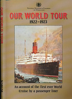Our World Tour 1922-1923. An Account of the First Ever Cruise by a Passenger Liner