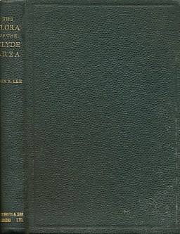 The Flora of the Clyde Area. A Handbook of the Flowering Plants and Ferns Occurring Wild or Established Within the Drainage Area of the River and Firth of Clyde