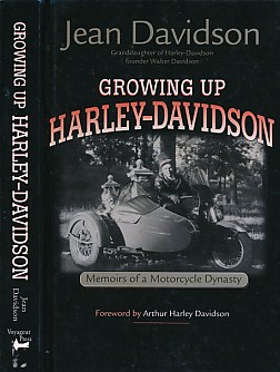 Growing Up Harley-Davidson. Memoirs of a Motorcycle Dynasty