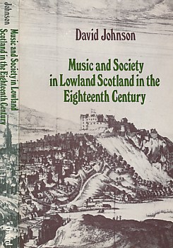 Music and Society in Lowland Scotland in the Eighteenth Century