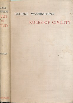George Washington's Rules of Civility Traced to their Sources and Restored