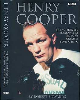 Henry Cooper. The Authorised Biography of Britain's Greatest Boxing Hero. Signed by Sir Henry Cooper