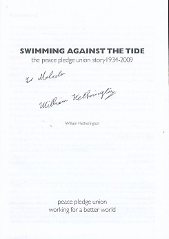 Swimming Against the Tide. The Peace Pledge Union Story 1934-2009. Signed copy