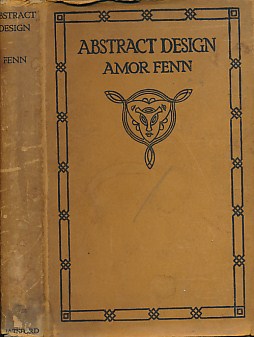 Abstract Design. A Practical Manual on the Making of Patterns for the Use of Students Teachers Designers and Craftsmen