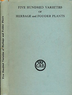 Five Hundred Varieties of Herbage and Fodder Plants