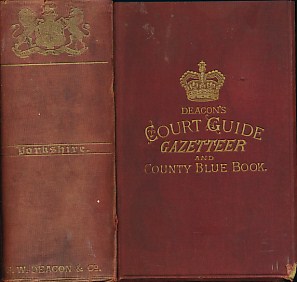 Deacon's Court Guide Gazetteer and County Blue Book: A Fashionable and General Survey of Yorkshire... Including Leeds, Harrogate, Scarborough, Whitby and the City of York