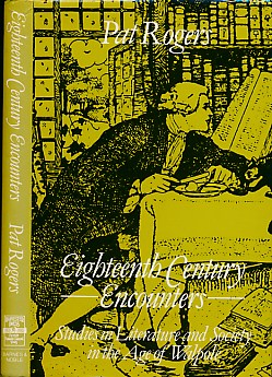 Eighteeenth Century Encounters. Studies in Literature and Society in the Age of Walpole