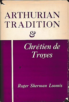 Arthurian Tradition & Chretien de Troyes