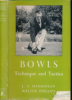 Bowls: Techniques and Tactics. Signed copy