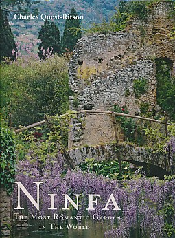 Ninfa. The Most Romantic Garden in the World.