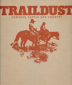 Traildust: Cowboys, Cattle and Country. The Art of James Reynolds