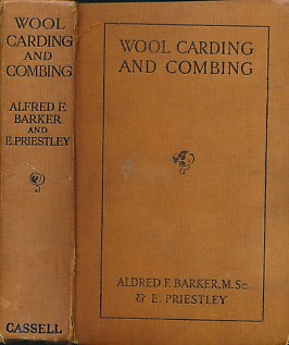 Wool Carding and Combing with Notes on Sheep Breeding and Wool Growing